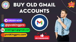 Buy Old Gmail Accounts