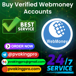 Buy Verified Webmoney Accounts